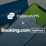 ExpressVPN und Booking.com for Business schützen Reisende gemeinsam